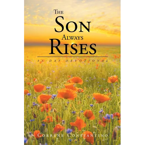 The Son Always Rises: 31-Day Devotional