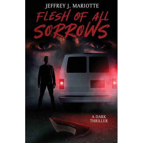 Flesh of All Sorrows