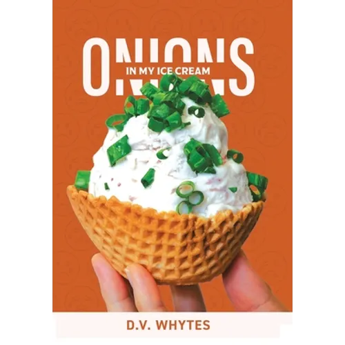 Onions in My Ice Cream