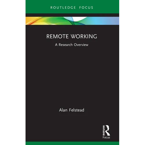 Remote Working: A Research Overview