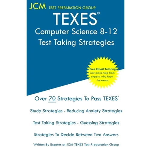 TEXES Computer Science 8-12 - Test Taking Strategies