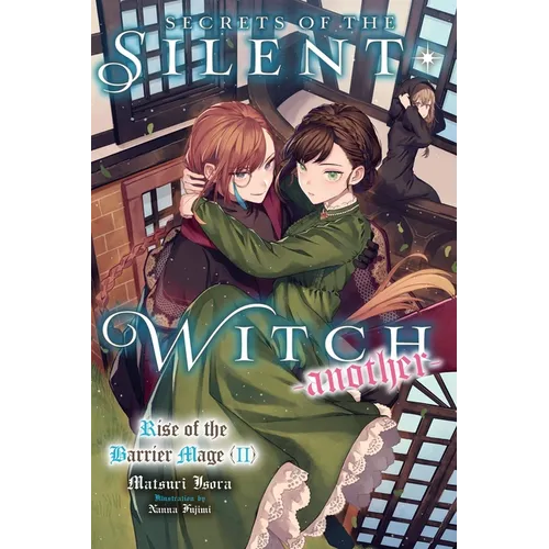 Secrets of the Silent Witch -Another- Part 2: Volume 2