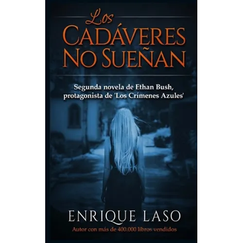 Los Cadáveres No Sueñan: Ethan Bush n° 2