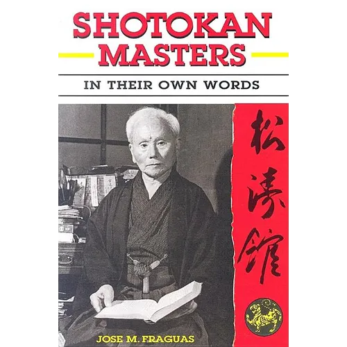 Shotokan Masters: In Their Own Words