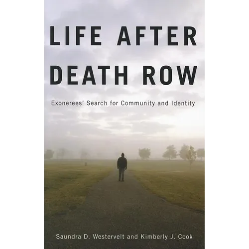 Life after Death Row: Exonerees' Search for Community and Identity