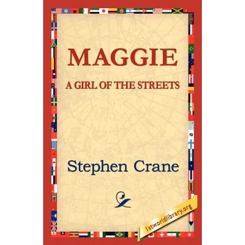 Maggie: A Girl of the Streets