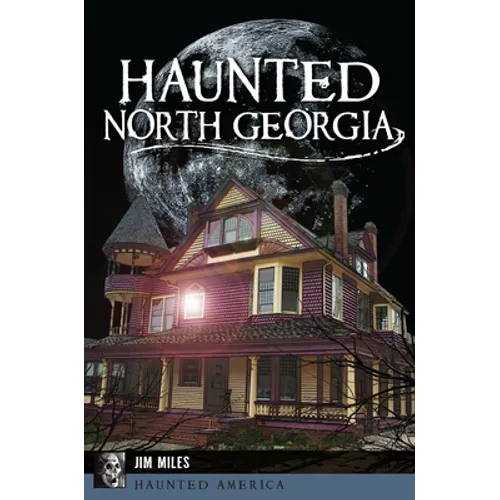 Haunted North Georgia