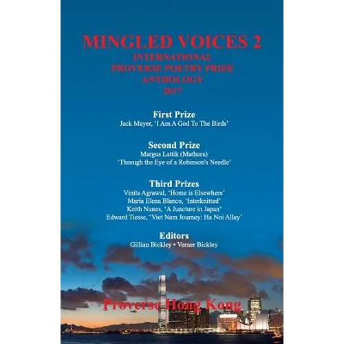 Mingled Voices 2: The International Proverse Poetry Prize Anthology 2017