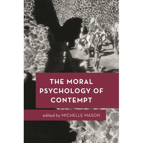 Moral Psychology of Contempt