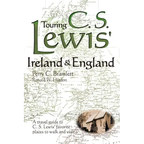 Touring C.S. Lewis' Ireland and England