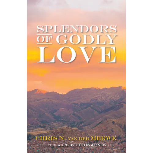 Splendors of Godly Love
