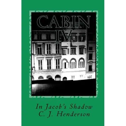 Cabin IV: In Jacob's Shadow