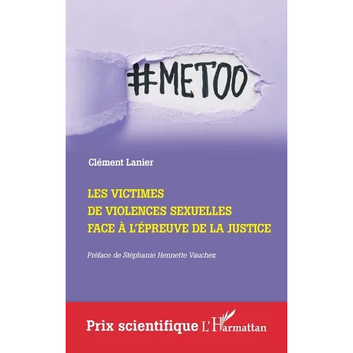 Les victimes de violences sexuelles face à l'épreuve de la Justice