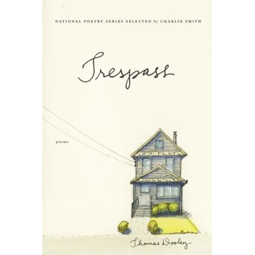 Trespass: Poems
