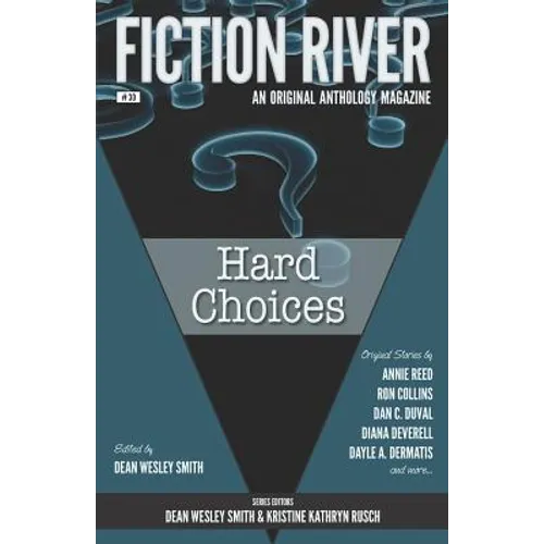 Fiction River: Hard Choices