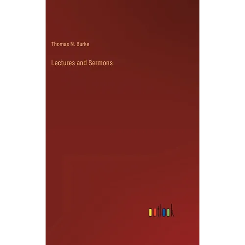 Lectures and Sermons