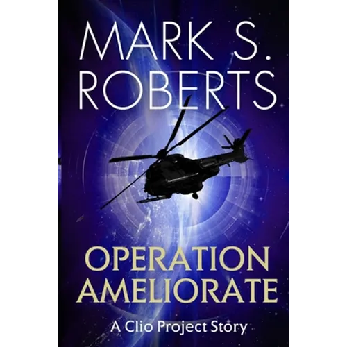 Operation Ameliorate: A Clio Project Story
