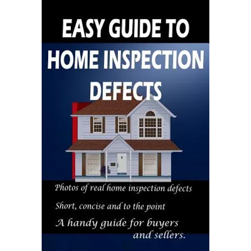 Easy Guide to Home Inspection Defects