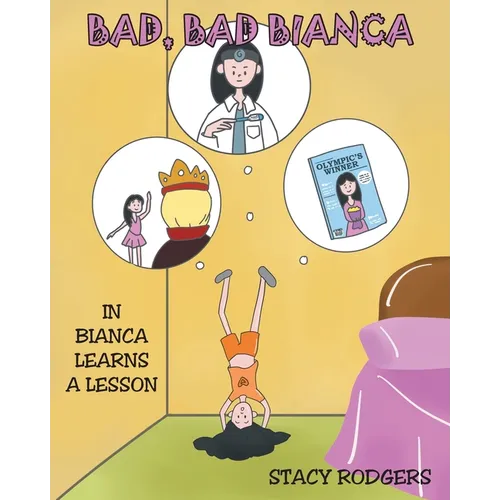 Bad, Bad Bianca: In Bianca Learns a Lesson