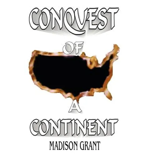 The Conquest of a Continent