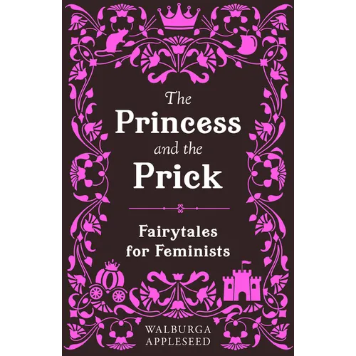 The Princess and the Prick