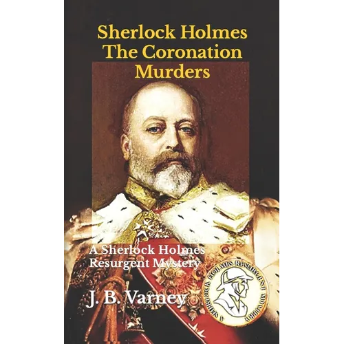 Sherlock Holmes The Coronation Murders: A Sherlock Holmes Resurgent Mystery