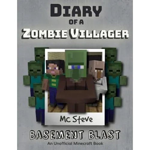 Diary of a Minecraft Zombie Villager: Book 1 - Basement Blast