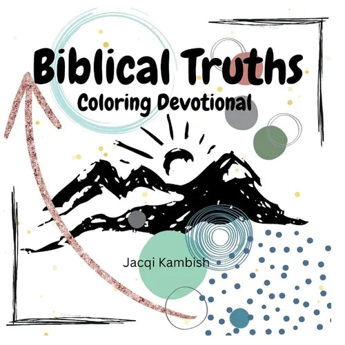 Biblical Truths Coloring Devotional: coloring devotional