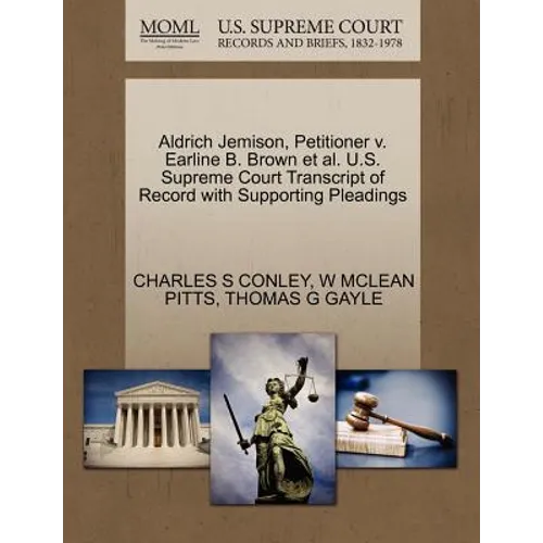 Aldrich Jemison, Petitioner V. Earline B. Brown et al. U.S. Supreme Court Transcript of Record with Supporting Pleadings