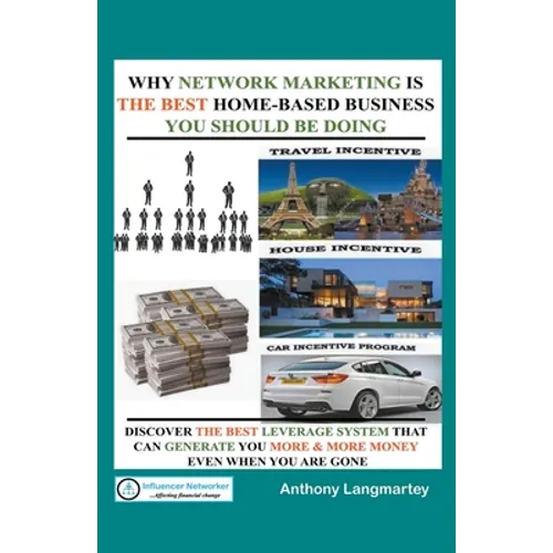 Why Network Marketing Is the Best Home-Based Business You Should Be Doing