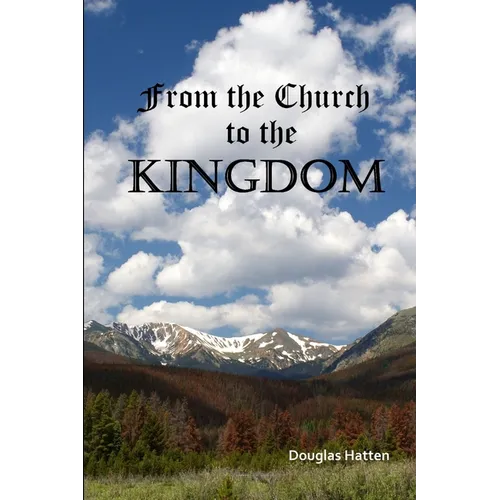 From the Church to the Kingdom