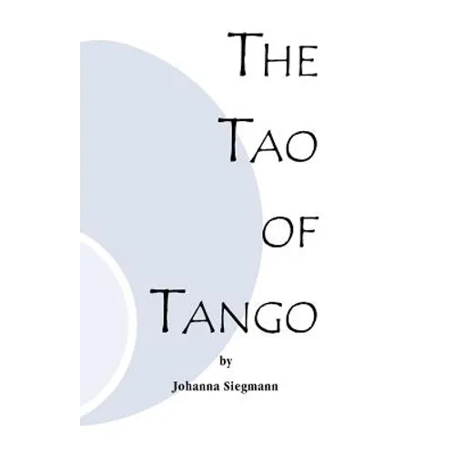 The Tao of Tango