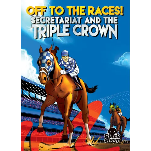 Off to the Races!: Secretariat and the Triple Crown