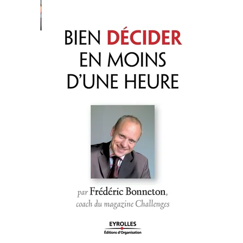 Bien décider en moins d'une heure