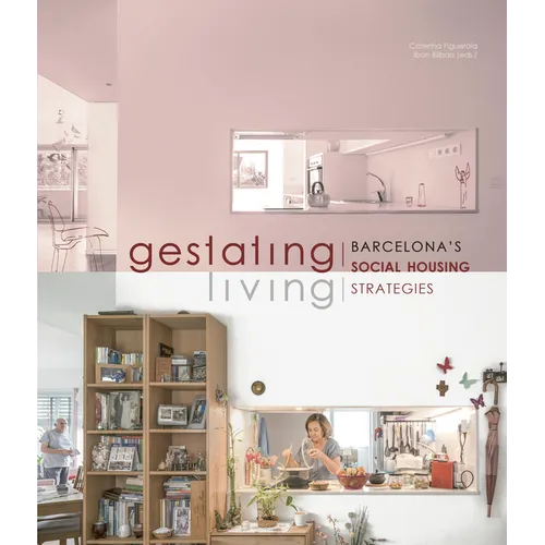 Gestating / Living: Barcelona's Social Housing Strategies