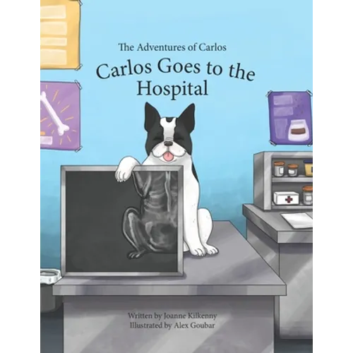 The Adventures of Carlos: Carlos Goes to the Hospital