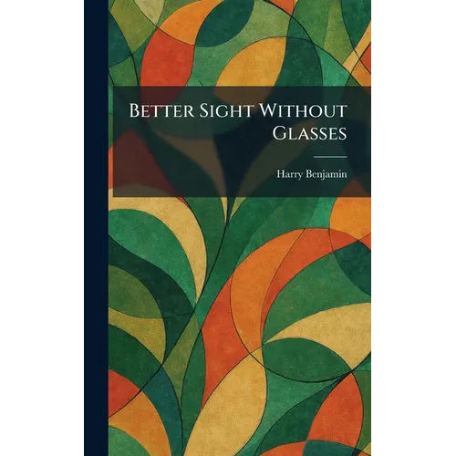 Better Sight Without Glasses