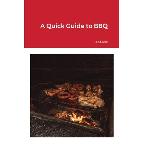 A Quick Guide to BBQ
