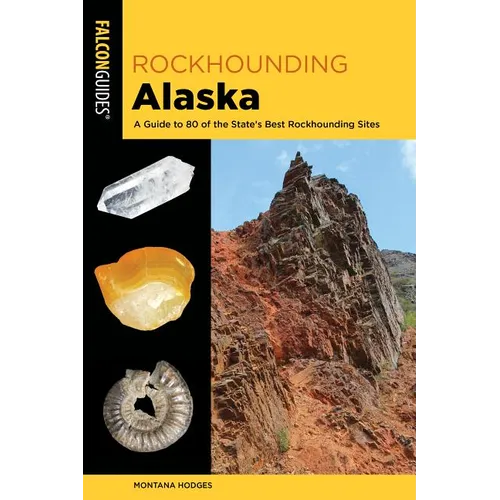 Rockhounding Alaska