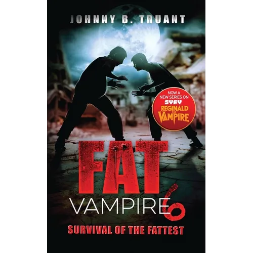 Fat Vampire 6: Survival of the Fattest