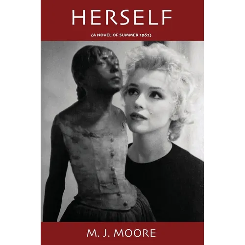 HERSELF (A Novel of Summer 1962)