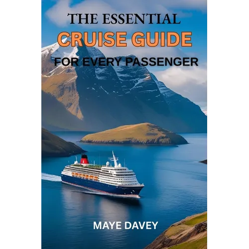 The Essential Cruise Guide for Every Passenger