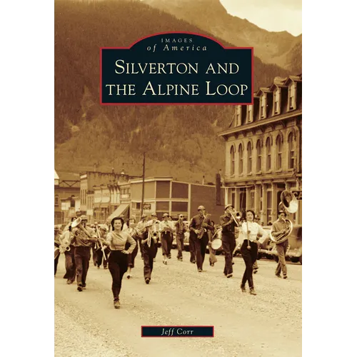 Silverton and the Alpine Loop