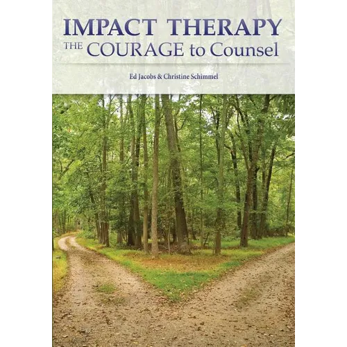 Impact Therapy: The Courage to Counsel