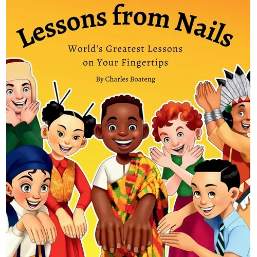 Lessons from Nails: World's Greatest Lessons on Your Fingertips