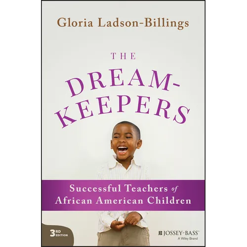 The Dreamkeepers: Successful Teachers of African American Children