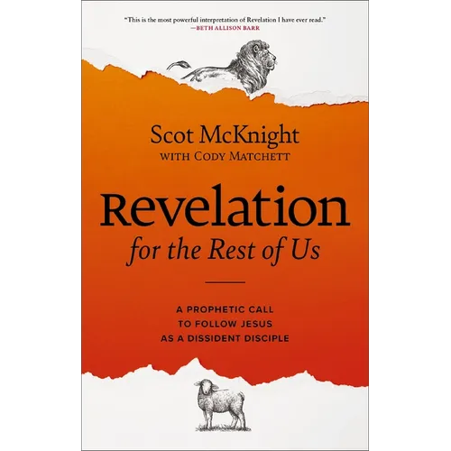 Revelation for the Rest of Us: A Prophetic Call to Follow Jesus as a Dissident Disciple