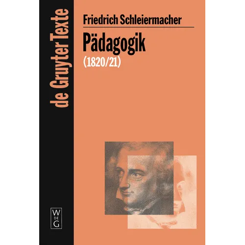 Pädagogik: Die Theorie Der Erziehung Von 1820/21 in Einer Nachschrift