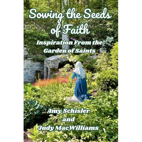 Sowing the Seeds of Faith