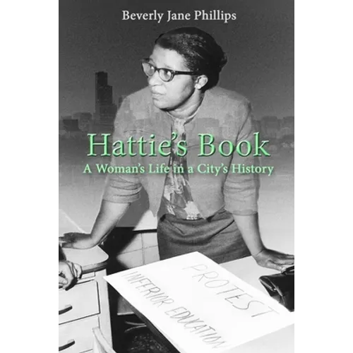 Hattie's Book: A Woman's Life in a City's History